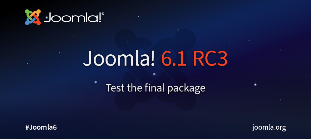 Joomla 6.1 Sürüm Adayı 3 – Son paketi test edin