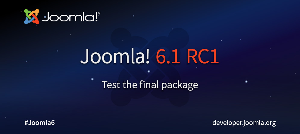 Joomla 6.1 Sürüm Adayı – Son paketi test edin